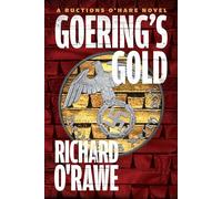 Goering's Gold: A Ructions O'Hare Novel (Ructions O'Hare Novel, a)