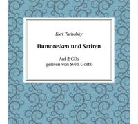 GÖRTZ, SVEN - Kurt Tucholsky: Satire Und Hum [Import]