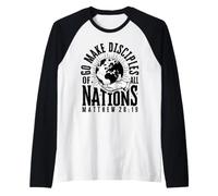 Goes and Makes All Nations Disciples Raglan Baseball Tee