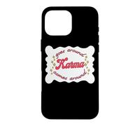 Goes Around Karma Comes Around Retro Aesthetic Case for iPhone 16 Pro Max