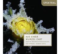 Göstl,Robert - Aus Einer Wurzel Zart-Weihnachtsgeschichte