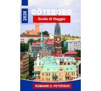Göteborg Guida di Viaggio 2026: Scopri le vie lungo i canali, le isole dell'arcipelago, la cultura del pesce, i quartieri storici e i consigli pratici per il tuo viaggio in Svezia.