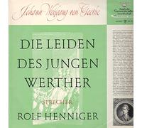 Goethe - Die Leiden des jungen Werther, Rolf Henniger (Sprecher)