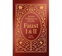 Goethe: Faust I und II