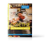Goethe in Buenos Aires: Gespräche über Flucht und Vertreibung