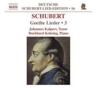 Kalpers:Kehrin - SCHUBERT: Lied Edition 16 - Goethe, Vol. 3