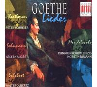 Goethe: Lieder by Beethoven, Schubert, Mendelssohn and Schumann
