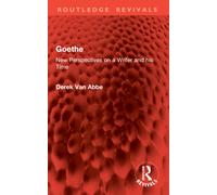 Goethe : New Perspectives on a Writer and his Time