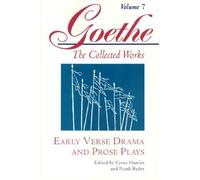 Goethe, Volume 7: Early Verse Drama and Prose Plays: 007 (Goethe's Collected Works) by Johann Wolfgang von Goethe (1994-02-13)