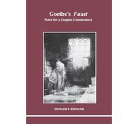Goethe's "Faust": Notes for a Jungian Commentary (Studies in Jungian Psychology by Jungian Analysts)