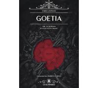 Goetia: The 72 Demons in Evocative Magic (Goetia Tarot, 5)