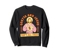 Goetta Sausage Goetta And Jesus That's All I Need Sweatshirt