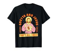 Goetta Sausage Goetta and Jesus That's All I Need T-Shirt