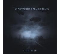 Götterdämmerung A Violent Sky (Vinyl)