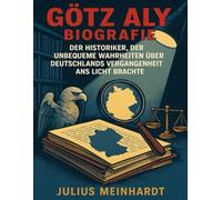 Götz Aly Biografie: Der Historiker, der unbequeme Wahrheiten über Deutschlands Vergangenheit ans Licht brachte