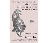 Goetz von Berlichingen with the Iron Hand