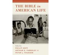 The Bible in American Life by Oxford University Press Inc 9780190