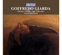Andrea Macinanti - Giarda: Organ Works