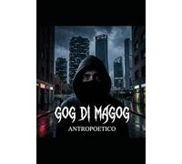 Gog di Magog: Un asesino en serie. Un comisario. Diez años de oscuridad.
