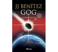 Gog: Empieza la cuenta atrás (Biblioteca J. J. Benítez)