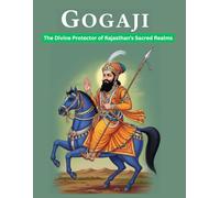 Gogaji: The Divine Protector of Rajasthan’s Sacred Realms
