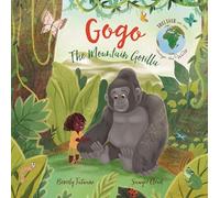 Gogo the Mountain Gorilla (Together We Can Change the World)