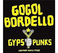 Gogol Bordello - Gypsy Punks Underdog [VINYL]
