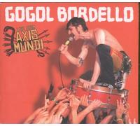 Gogol Bordello: Live From Axis Mundi