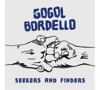 Gogol Bordello - Seekers and Finders [VINYL]