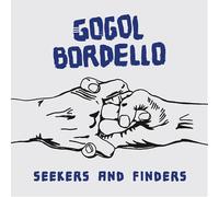 Gogol Bordello - Seekers & Finders [VINYL]