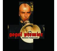 Gogol Premier - Chansons Dangereuse