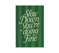 GOIAEGAG Slow Down You’re Doing Fine - Motivational Typography Canvas Poster Bedroom Decor Landscape Office Room Decor Gift 08x12inch(20x30cm)
