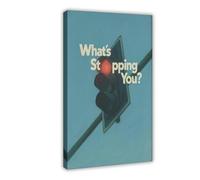 GOIAEGAG What’s Stopping You_ - Motivational Conceptual Canvas Poster Bedroom Decor Landscape Office Room Decor Gift 24x36inch(60x90cm)