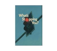 GOIAEGAG What’s Stopping You_ - Motivational Conceptual Canvas Poster Wall Art Decor Print Picture Paintings for Living Room Bedroom Decoration 08x12inch(20x30cm)