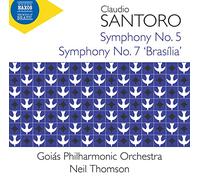 Goias Philharmonic Orchestra - Claudio Santoro: Symphony No. 5 and Symphony No. 7 'Brasília'