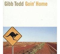 Goin' Home by Gibb Todd (2004-03-16)