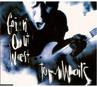 Goin' Out West By Tom Waits (0001-01-01)