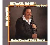 Goin' Round This World By Dave Evans (2000-03-01)