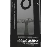 Going Astray: Dickens and London