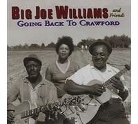 Going Back to Crawford by BIG JOE WILLIAMS