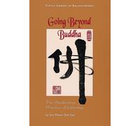 Going Beyond Buddha: The Awakening Practice of Listening (Tuttle Library of Enlightenment)