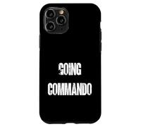 Going Commando Military Slang Tactical Text Design Case for iPhone 11 Pro