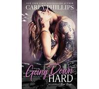 Going Down Hard: 3 (Billionaire Bad Boys)