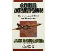 Going Downtown The War Against Hanoi And Washington