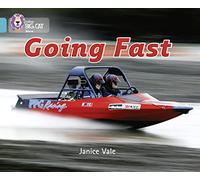Going Fast: A non-chronological report on the fastest animals and machines in the world. (Collins Big Cat): Band 07/Turquoise