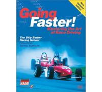 Going Faster!: Mastering the Art of Race Driving: The Skip Barber Racing School (Driving) Lopez, Carl ( Author ) Apr-01-2003 Paperback
