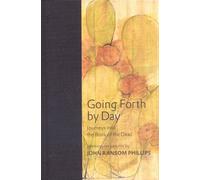 Going Forth by Day: Journeys into the Book of the Dead