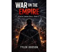 Going from Prison to an Empire: Book 2: War on the Empire: 1