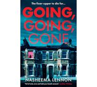 Going, Going, Gone: A gripping and twisty domestic psychological suspense novel - this year’s most compulsive crime thriller