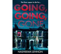 Going, Going, Gone: A gripping and twisty domestic psychological suspense novel - this year’s most compulsive crime thriller